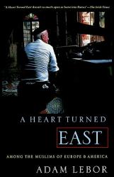  A Heart Turned East: Among the Muslims of Europe and America 