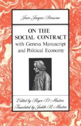  On the Social Contract: With Geneva Manuscript and Political Economy 