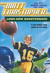  Long Arm Quarterback: A New Football Team Sparks an Old Rivalry 