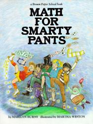  Brown Paper School Book: Math for Smarty Pants 