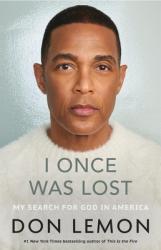  I Once Was Lost: My Search for God in America 