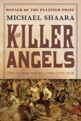  The Killer Angels: The Classic Novel of the Civil War 