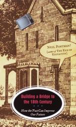  Building a Bridge to the 18th Century: How the Past Can Improve Our Future 