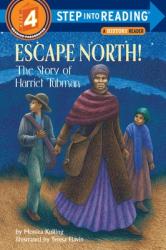  Escape North!: The Story of Harriet Tubman 