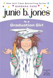  Junie B. Jones #17: Junie B. Jones Is a Graduation Girl 