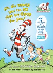  Oh, the Things You Can Do That Are Good for You! All about Staying Healthy 