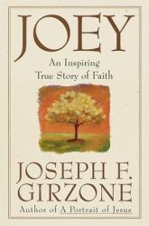  Joey: An inspiring true story of faith and forgiveness 