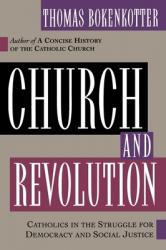  Church and Revolution: Catholics in the Struggle for Democracy and Social Justice 