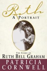  Ruth, A Portrait: The story of Ruth Bell Graham 