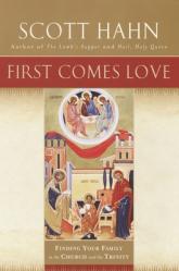  First Comes Love: Finding Your Family in the Church and the Trinity 