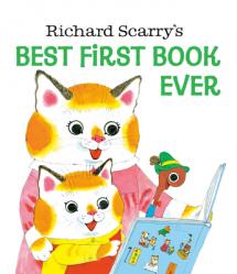  Richard Scarry\'s Best First Book Ever! 