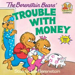  The Berenstain Bears\' Trouble with Money 
