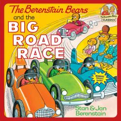  The Berenstain Bears and the Big Road Race 