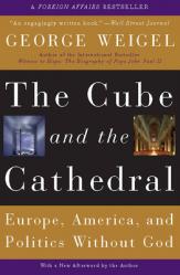  The Cube and the Cathedral: Europe, America, and Politics Without God 