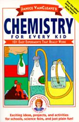  Janice Vancleave\'s Chemistry for Every Kid: 101 Easy Experiments That Really Work 