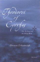  Theodoret of Cyrrhus: The Bishop and the Holy Man 