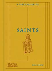  A Field Guide to Saints 