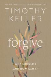  Forgive: Why Should I and How Can I? 