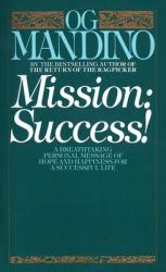  Mission: Success: A Breathtaking Personal Message of Hope and Happiness for a Successful Life 