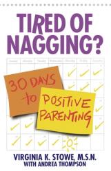  Tired of Nagging?: 30 Days to Positive Parenting 
