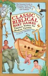  Classic Biblical Baby Names: Timeless Names for Modern Parents 