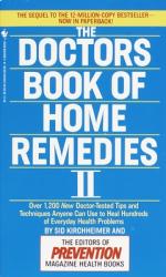  The Doctors Book of Home Remedies II: Over 1,200 New Doctor-Tested Tips and Techniques Anyone Can Use to Heal Hundreds of Everyday Health Problems 