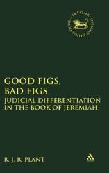  Good Figs, Bad Figs: Judicial Differentiation in the Book of Jeremiah 