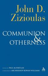  Communion and Otherness: Further Studies in Personhood and the Church 