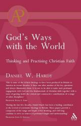  God\'s Ways with the World: Thinking and Practising Christian Faith 