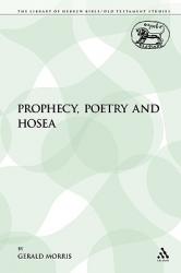  Prophecy, Poetry and Hosea 