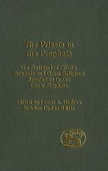  Priests in the Prophets: The Portrayal of Priests, Prophets, and Other Religious Specialists in the Latter Prophets 