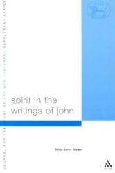  Spirit in the Writings of John: Johannine Pneumatology in Social-Scientific Perspective 