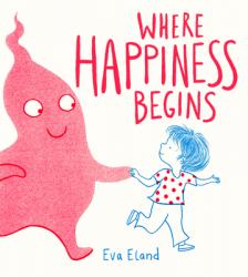  Where Happiness Begins 