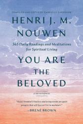  You Are the Beloved: 365 Daily Readings and Meditations for Spiritual Living: A Devotional 