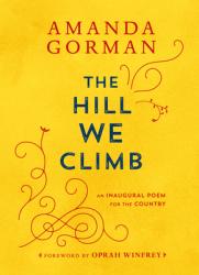  The Hill We Climb: An Inaugural Poem for the Country 