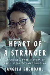  Heart of a Stranger: An Unlikely Rabbi\'s Story of Faith, Identity, and Belonging 
