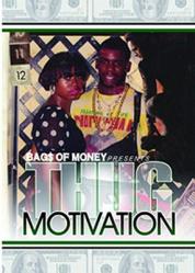 Thug Motivation 