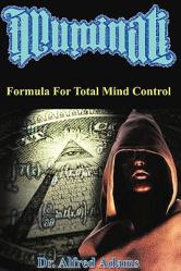  Illuminati Formula for Total Mind Control 