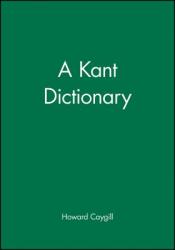  A Kant Dictionary 