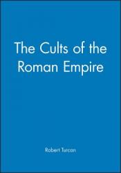  The Cults of the Roman Empire 