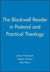  The Blackwell Reader in Pastoral and Practical Theology 
