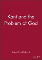  Kant and the Problem of God 