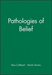  Pathologies of Belief 