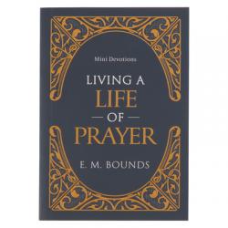  Mini Devotions Living a Life of Prayer 