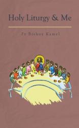  Holy Liturgy and Me 