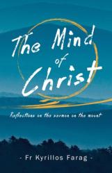  The Mind of Christ: Reflections on the sermon on the mount 