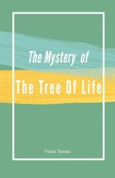  The Mystery of the Tree of Life 