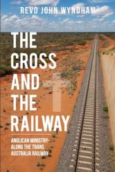  The Cross and the Railway 