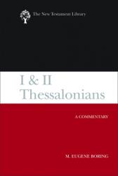  I and II Thessalonians: A Commentary 