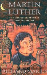  Martin Luther: The Christian Between God and Death 